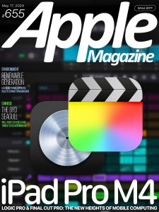 AppleMagazine – Issue 655 – May 17, 2024