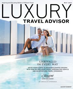 Luxury Travel Advisor May 2024