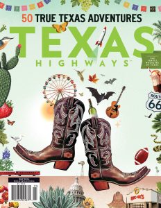 Texas Highways Magazine – May 2024