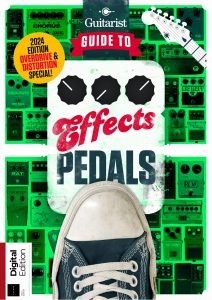 Guitarist Presents – Guide to Effects Pedals – 10th Edition…