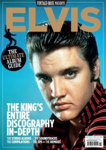Vintage Rock Presents – Elvis The Ultimate Album Guide 2024