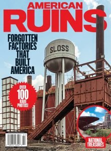 American Ruins Forgotten Factories That Built America – 2024