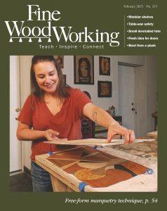 Fine Woodworking – Issue 315 , February 2025