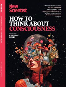 New Scientist Special – How to think about consciousness, 2025